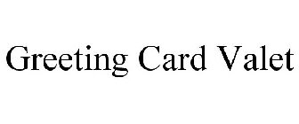 GREETING CARD VALET