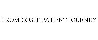 FROMER GPF PATIENT JOURNEY
