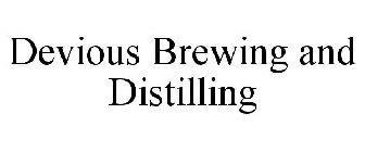 DEVIOUS BREWING & DISTILLING