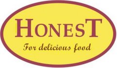 HONEST FOR DELICIOUS FOOD