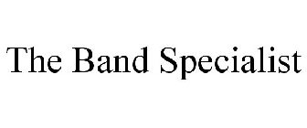 THE BAND SPECIALIST