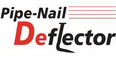 PIPE-NAIL DEFLECTOR