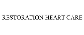 RESTORATION HEART CARE