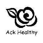 ACKHEALTHY