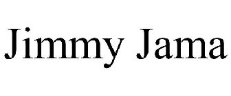 JIMMY JAMA
