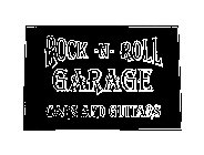 ROCK-N-ROLL GARAGE CARS AND GUITARS