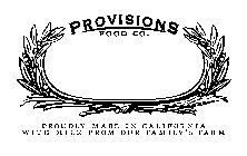 PROVISIONS FOOD CO. PROUDLY MADE IN CALIFORNIA WITH MILK FROM OUR FAMILY'S FARM
