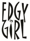 EDGY GIRL