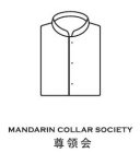 MANDARIN COLLAR SOCIETY