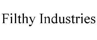 FILTHY INDUSTRIES