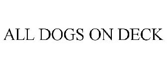 ALL DOGS ON DECK