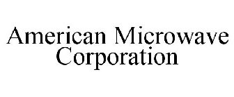 AMERICAN MICROWAVE CORPORATION