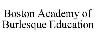 BOSTON ACADEMY OF BURLESQUE EDUCATION