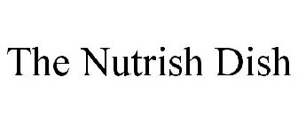 THE NUTRISH DISH