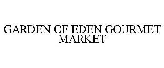 GARDEN OF EDEN GOURMET MARKET