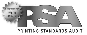 CERTIFIED WITH HONORS PSA PRINTING STANDARDS AUDIT