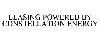 LEASING POWERED BY CONSTELLATION ENERGY