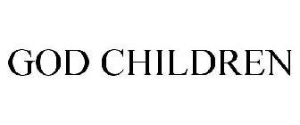 GOD CHILDREN