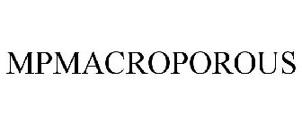 MPMACROPOROUS