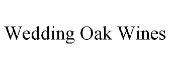 WEDDING OAK WINES