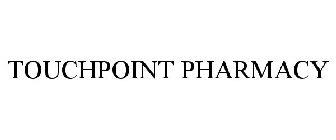 TOUCHPOINT PHARMACY