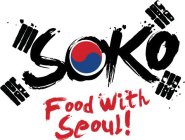 SOKO  FOOD WITH SEOUL!
