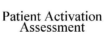 PATIENT ACTIVATION ASSESSMENT