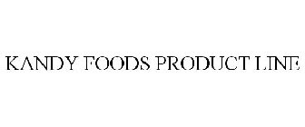 KANDY FOODS PRODUCT LINE