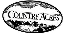 COUNTRY ACRES
