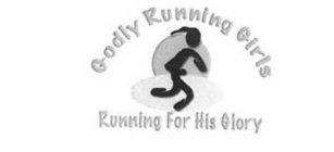 GODLY RUNNING GIRLS RUNNING FOR HIS GLORY