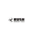 RUSH ORDER TEES