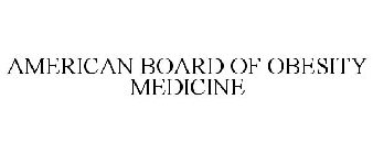 AMERICAN BOARD OF OBESITY MEDICINE