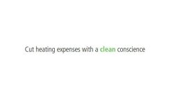 CUT HEATING EXPENSES WITH A CLEAN CONSCIENCE