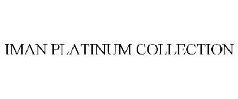 IMAN PLATINUM COLLECTION