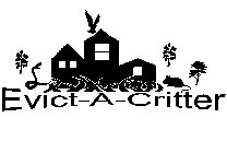 EVICT-A-CRITTER