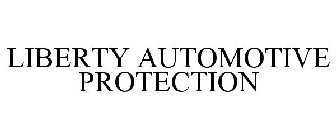 LIBERTY AUTOMOTIVE PROTECTION