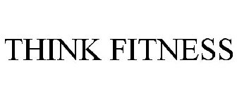 THINK FITNESS