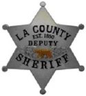 LA COUNTY EST. 1850 DEPUTY SHERIFF