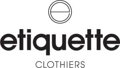 E ETIQUETTE CLOTHIERS