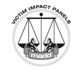 VICTIM IMPACT PANELS MADD