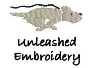 UNLEASHED EMBROIDERY
