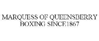 MARQUESS OF QUEENSBERRY BOXING SINCE 1867
