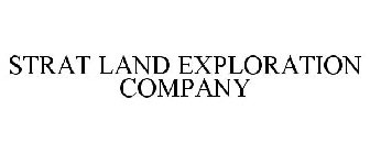 STRAT LAND EXPLORATION COMPANY