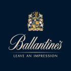 BALLANTINE'S LEAVE AN IMPRESSION AMICUS HUMANI GENERIS