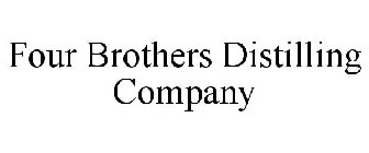 FOUR BROTHERS DISTILLING COMPANY