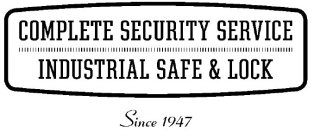 COMPLETE SECURITY SERVICE INDUSTRIAL SAFE & LOCK SINCE 1947