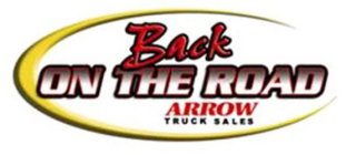 BACK ON THE ROAD ARROW TRUCK SALES