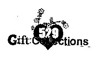 529 GIFT:COLLECTIONS