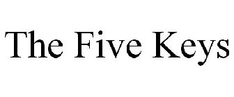 THE FIVE KEYS