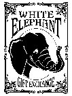 WHITE ELEPHANT GIFT EXCHANGE